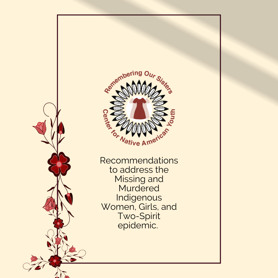 Remembering Our Sisters Release Recommendations to Address the Missing and Murdered Indigenous Women, Girls, and Two-Spirit Epidemic.