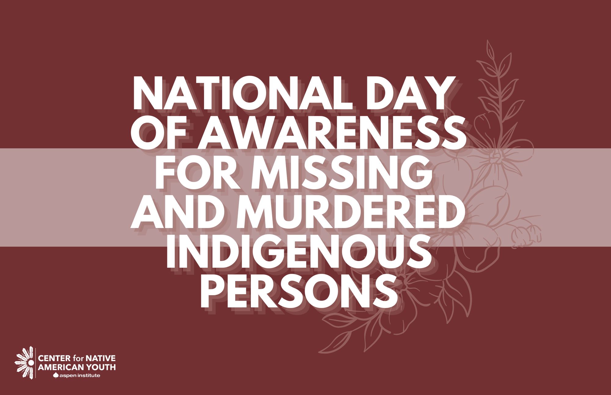 Week of Action for Missing and Murdered Indigenous Persons (MMIP)